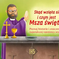 YOUCAT: Czym jest Msza Święta i dlaczego jest tak ważna dla wiary katolickiej?