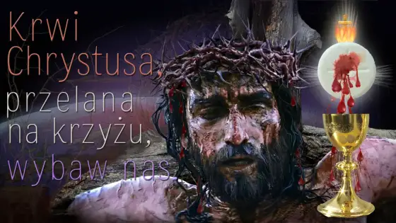 Kiedy odmawiać Litanię do Krwi Chrystusa? Poznaj czas i moc